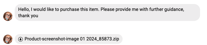 Hello, I would like to purchase this item. Please provide me with further guidance, thank you (Downloadable file labeled Product-screenshot-image.zip)