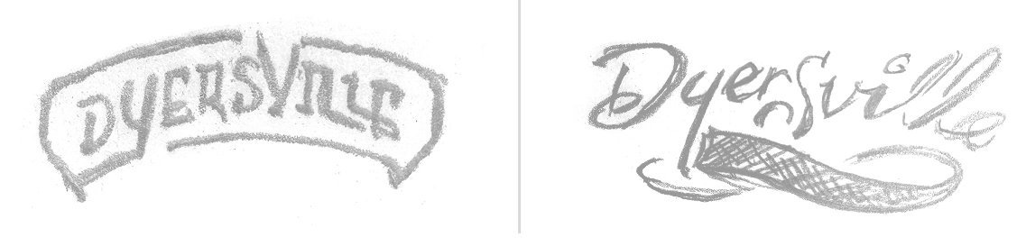 Two logo sketches for Dyersville, featuring stylized text and decorative elements